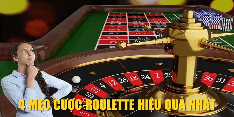4 mẹo cược Roulette hiệu quả nhất