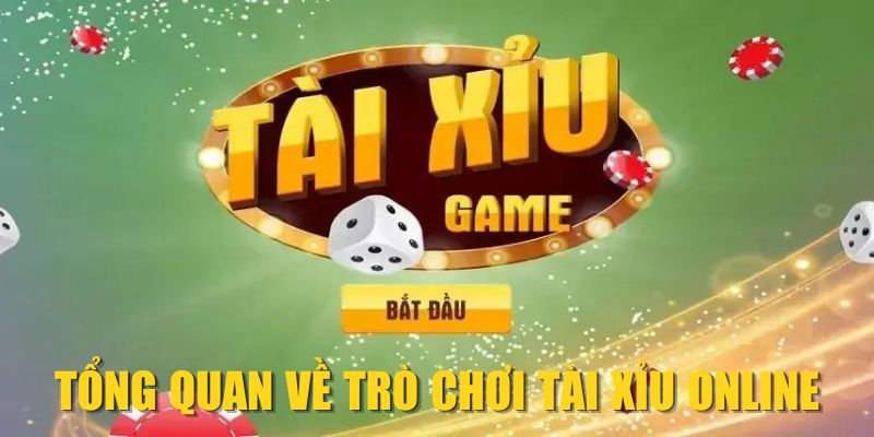 Tổng quan về trò chơi Tài Xỉu online