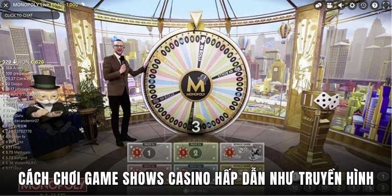 Cách Chơi Game Shows Casino Hấp Dẫn Như Truyền Hình