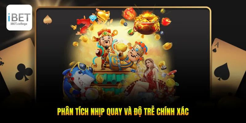 Phân tích nhịp quay và độ trễ chính xác