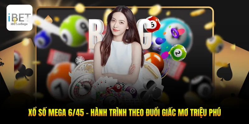 Xổ số Mega 6/45
