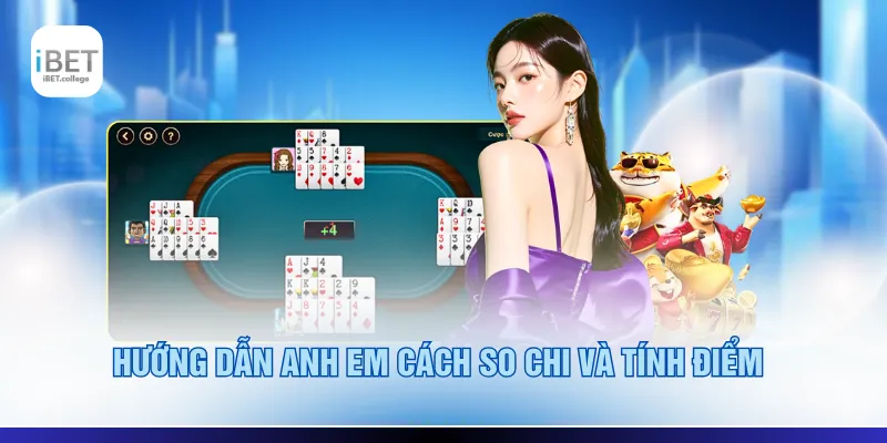 Hướng dẫn anh em cách so chi và tính điểm