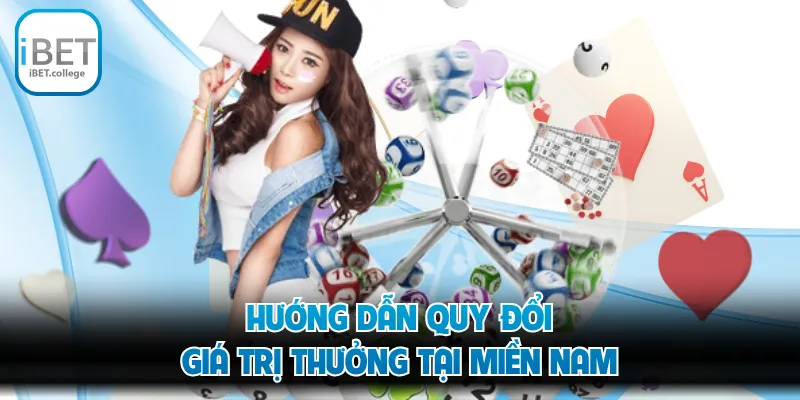 Hướng dẫn quy đổi giá trị thưởng tại miền Nam