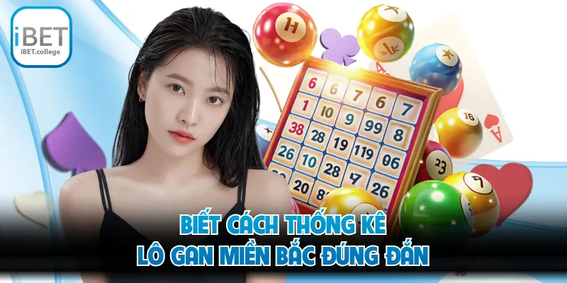 Biết cách thống kê lô gan miền Bắc đúng đắn