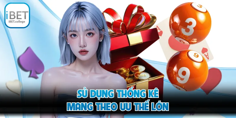 Sử dụng thống kê mang theo ưu thế lớn