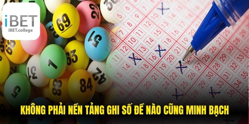 Không phải nền tảng ghi số đề trực tuyến nào cũng hoạt động minh bạch