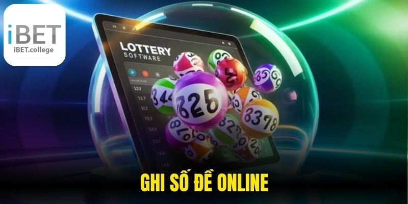 Ghi Số Đề Online