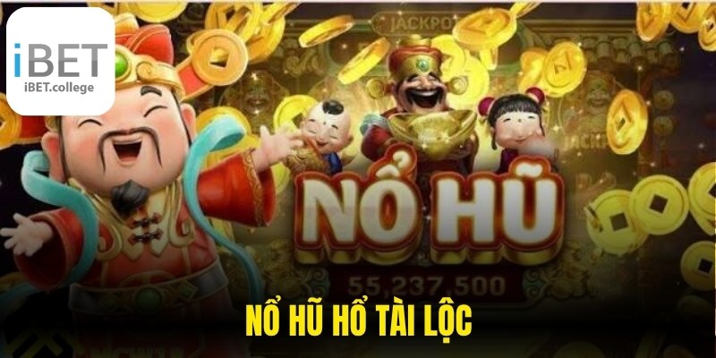 Nổ hũ Hổ Tài Lộc