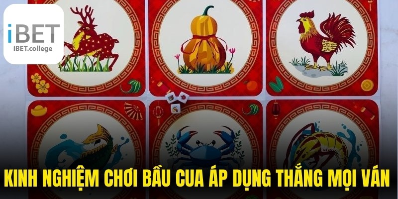 Kinh Nghiệm Chơi Bầu Cua